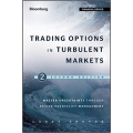 Trading Options in Turbulent Markets (Enjoy Free BONUS Scalper Forex Samurai)